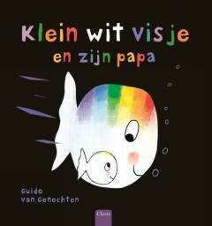 Clavis - Boek Klein Wit Visje en Zijn Papa | Papa's Heldendaden