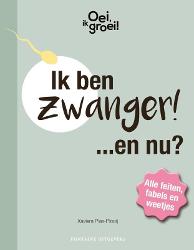 Boek Oei, Ik Groei! Ik Ben Zwanger... En Nu?
