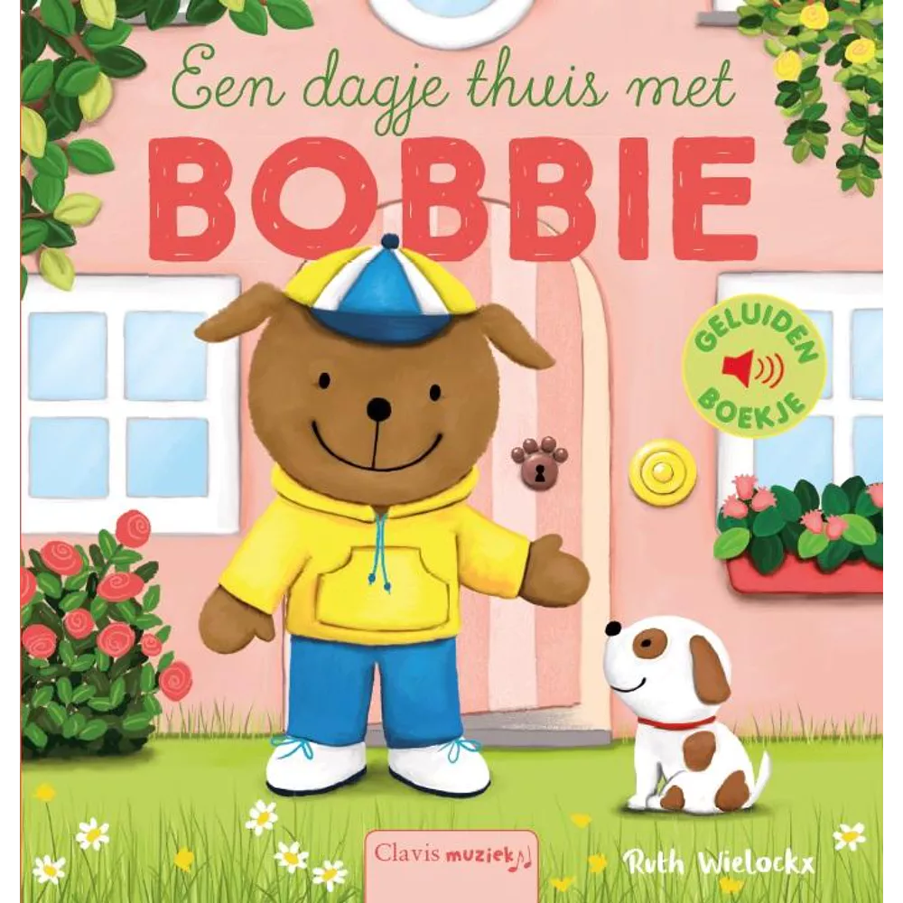 Geluidenboekje Een Dagje Thuis Met Bobbie