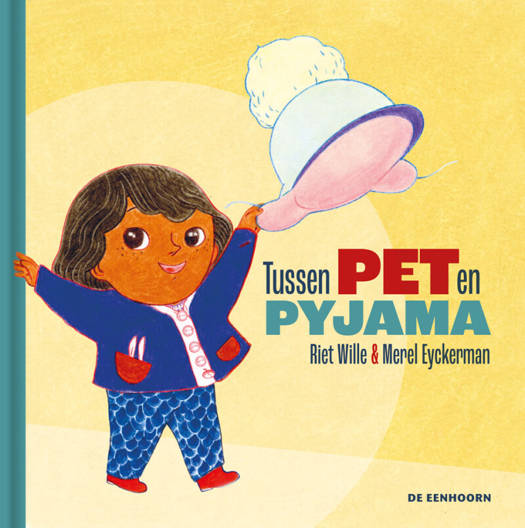 De Eenhoorn - Voorleesboek Tussen Pet En Pyjama