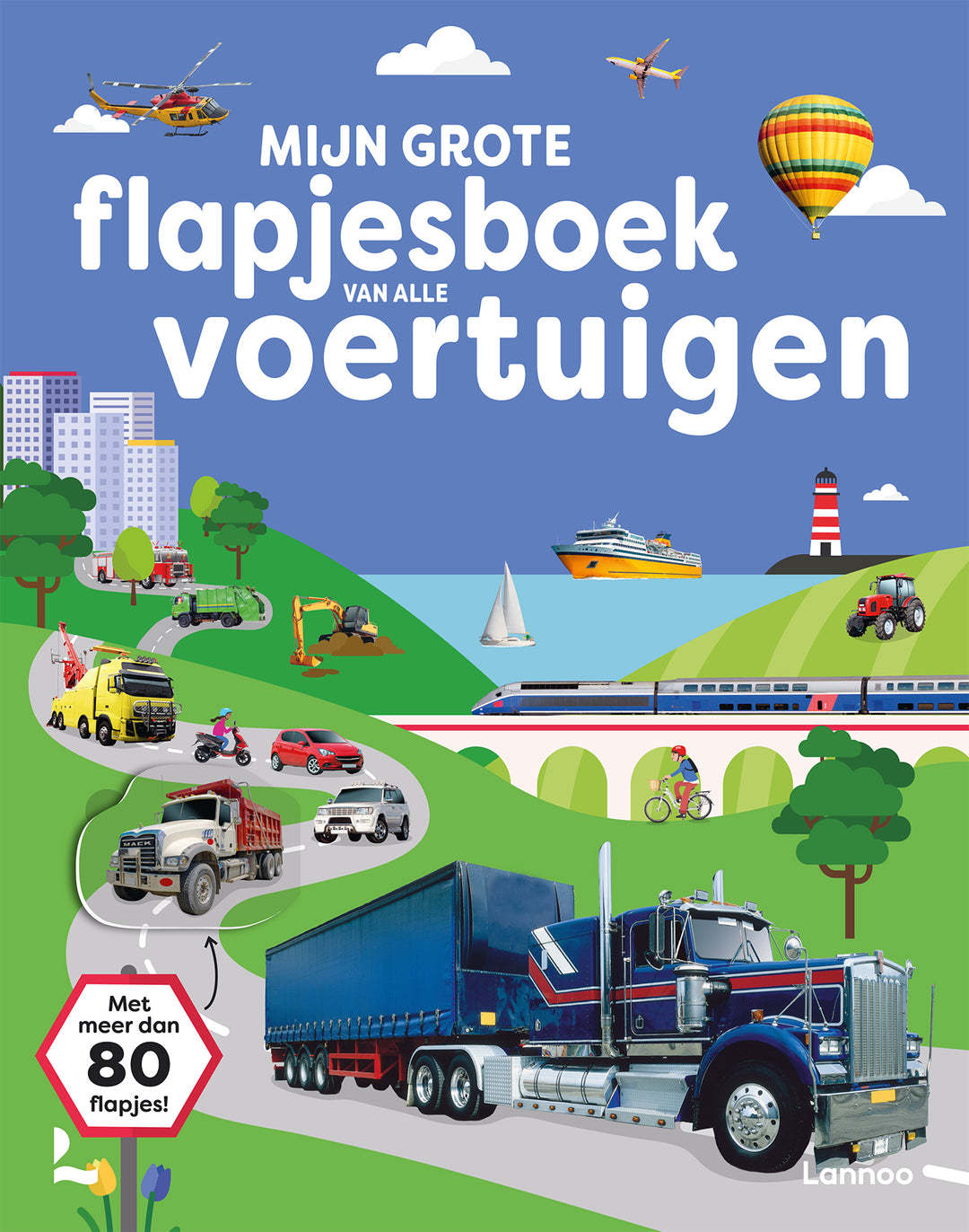 Lannoo - Mijn Grote Flapjesboek Van Alle Voertuigen | Educatief Flapjesboek