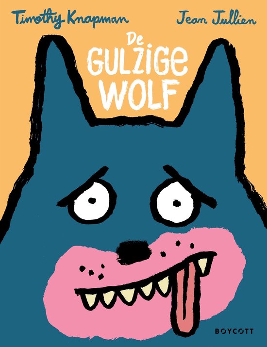 Boycott - Boek De Gulzige Wolf | Hervertelling van een Grimm-sprookje