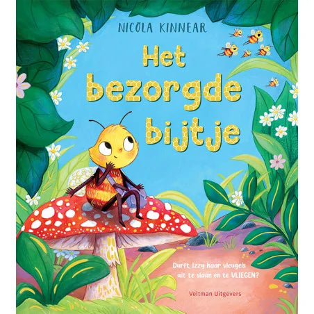 Veltman - Het Bezorgde Bijtje | Hartverwarmend Prentenboek