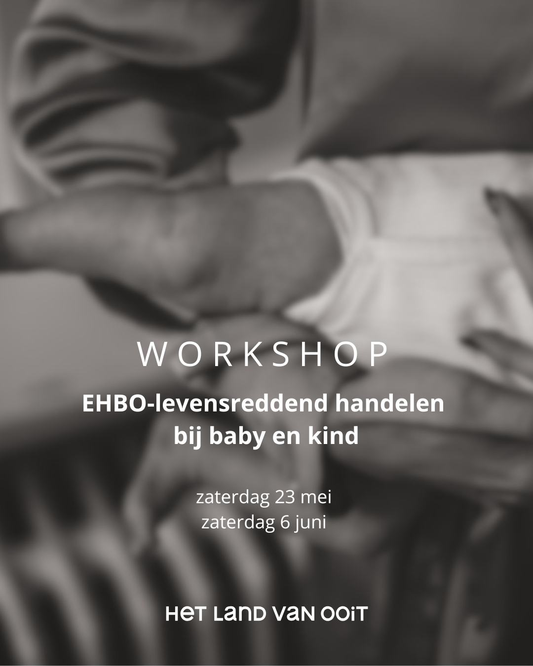EHBO / levensreddend handelen bij baby en kind