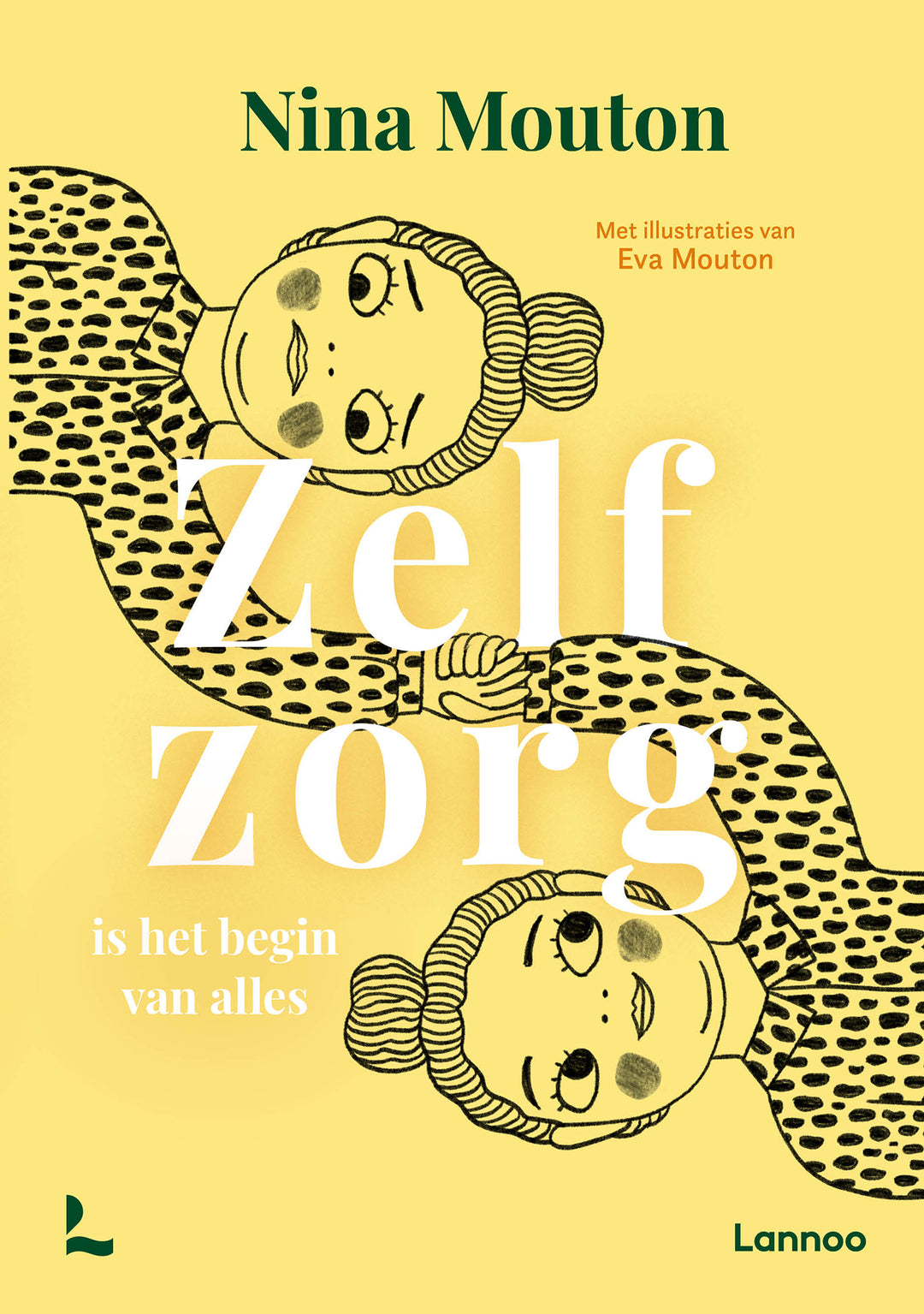 Cover van 'Zelfzorg Is Het Begin Van Alles' door Nina Mouton, een boek over zelfzorg en persoonlijke groei