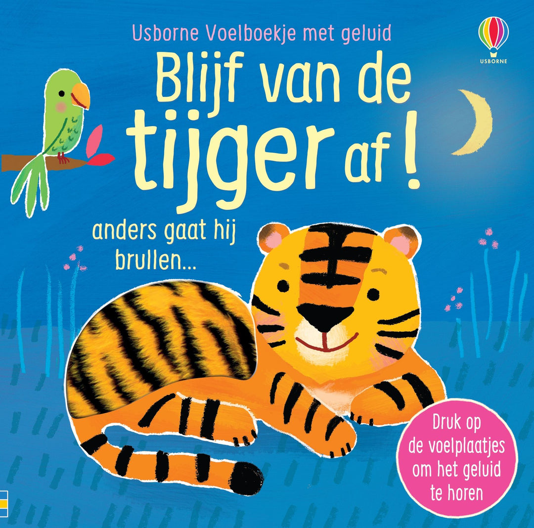 Usborne - Blijf Van De Tijger Af | Tactiel Geluidenboek voor Peuters