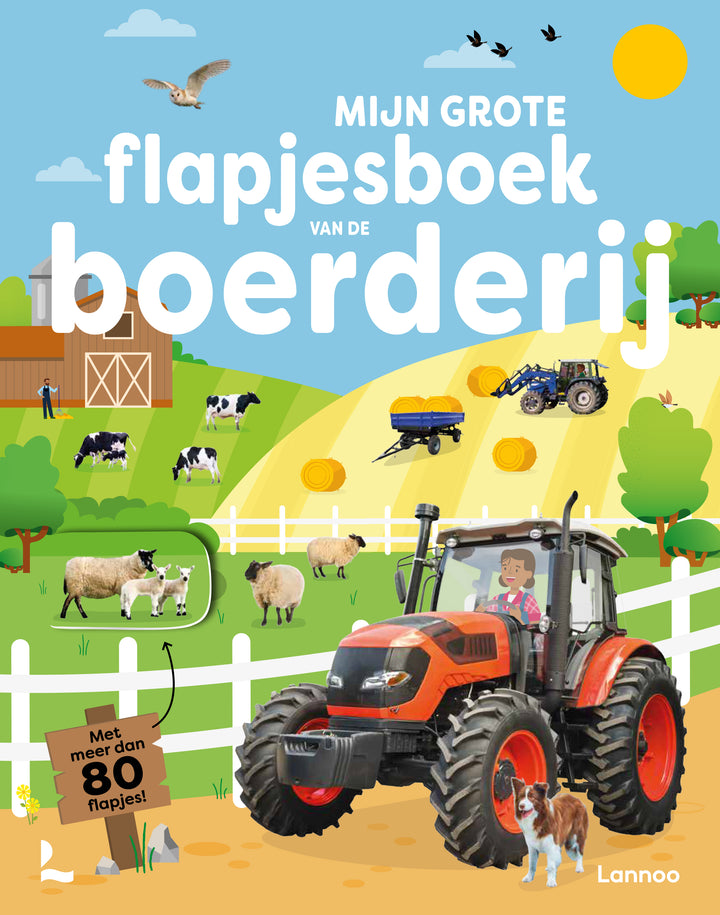 Lannoo - Mijn Grote Flapjesboek Van De Boerderij | Educatief Flapjesboek