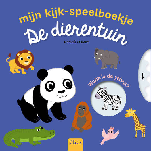 Clavis - Mijn Kijk- En Speelboekje De Dierentuin | Interactief Boekje