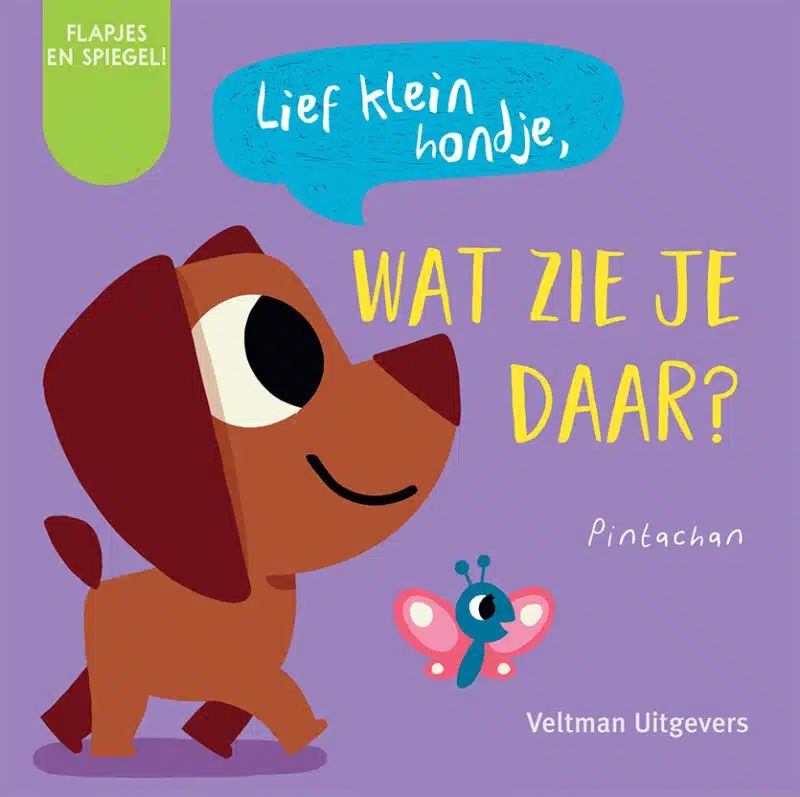 Flapjesboek "Lief Klein Hondje, Wat Zie Je Daar?" met spiegel en zoekspel voor baby’s.