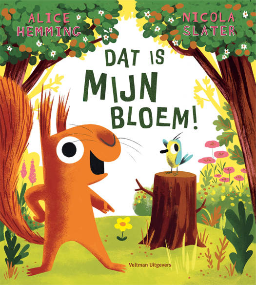 Kinderboek "Dat Is MIJN Bloem!" met Eekhoorn en Vogel in een lentelandschap.