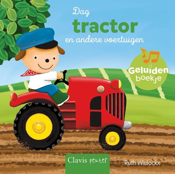 Clavis - Boek Geluidenboekje Dag Tractor En Andere Voertuigen