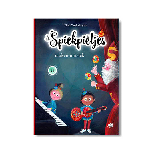 De Spiekpietjes - Boek De Spiekpietjes Maken Muziek