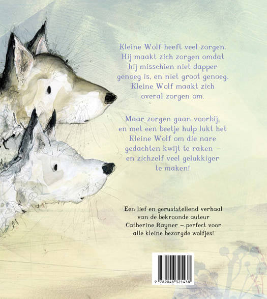 Cover van 'Kleine Wolf Maakt Zich Zorgen' door Catherine Rayner, een geruststellend kinderboek over het overwinnen van zorgen
